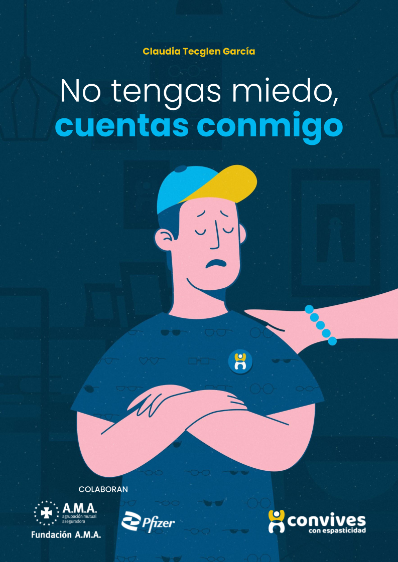 No tengas miedo, cuentas conmigo Convives con Espasticidad